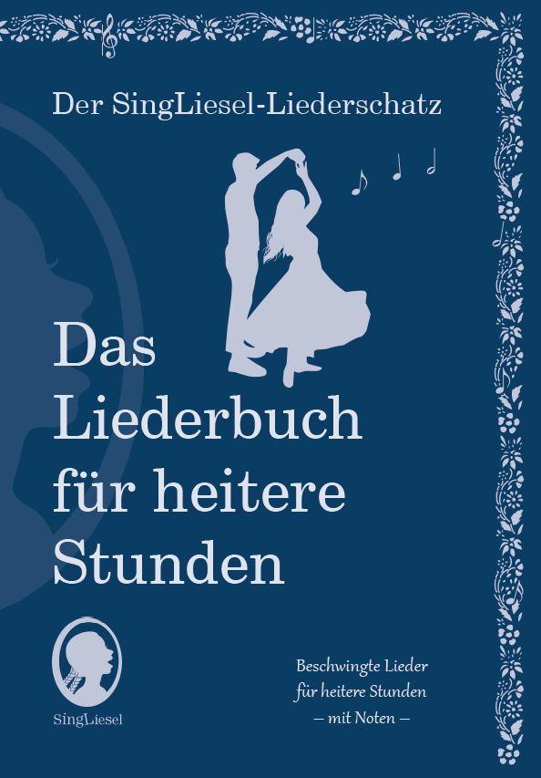 Lieder für heitere Stunden – Liederbuch