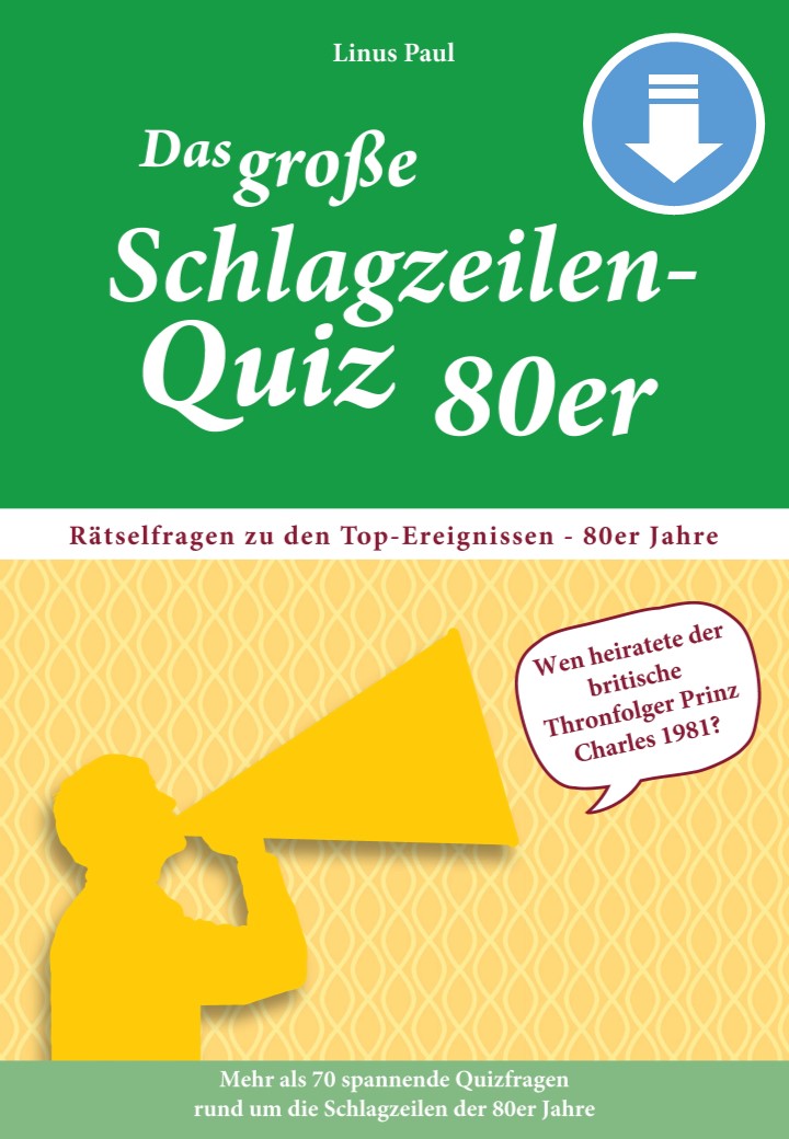 Das große Schlagzeilen-Quiz 80er – Jetzt als PDF-Download