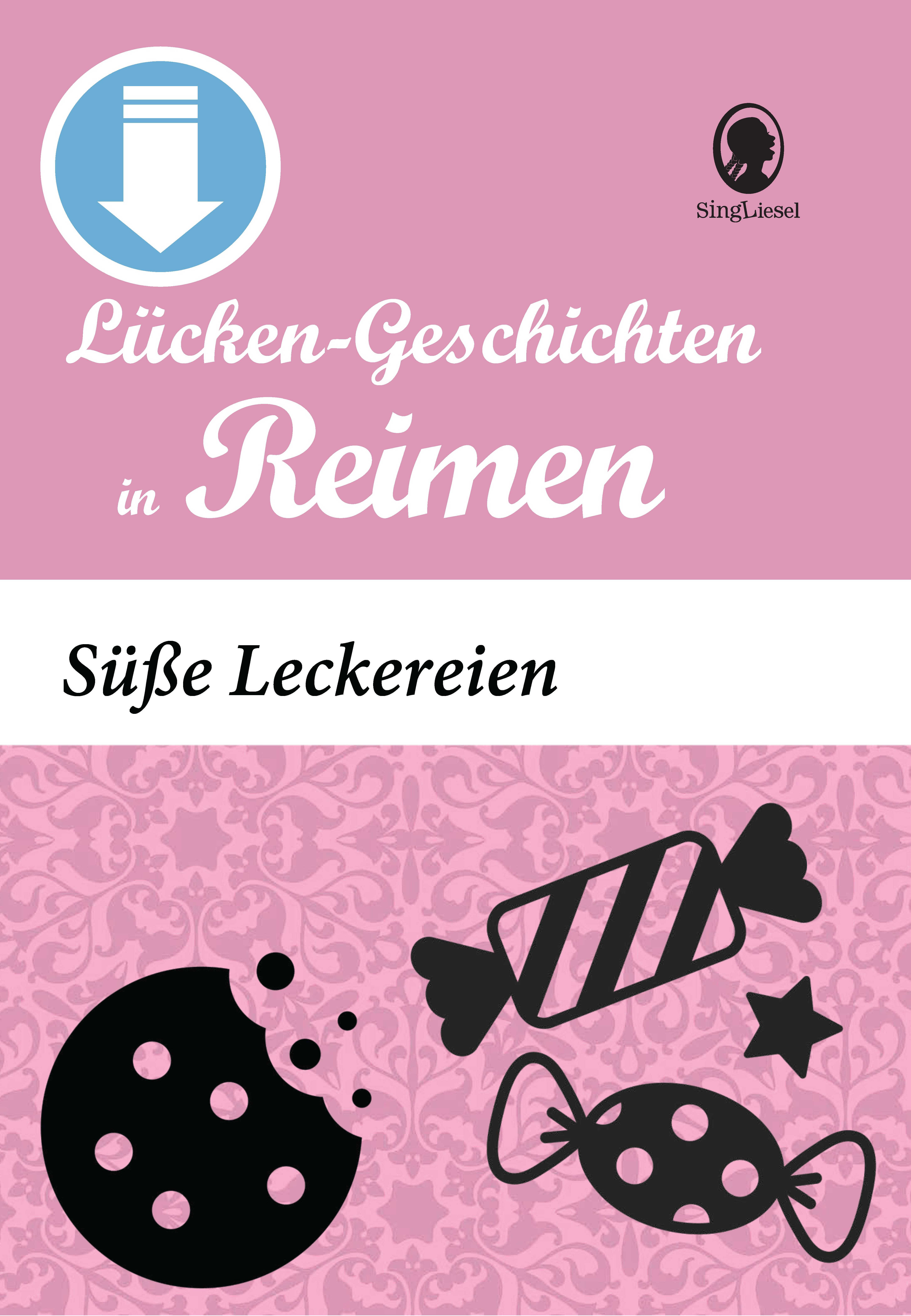 Süße Leckereien - Lückengeschichten in Reimen (Sofort-Download als PDF)