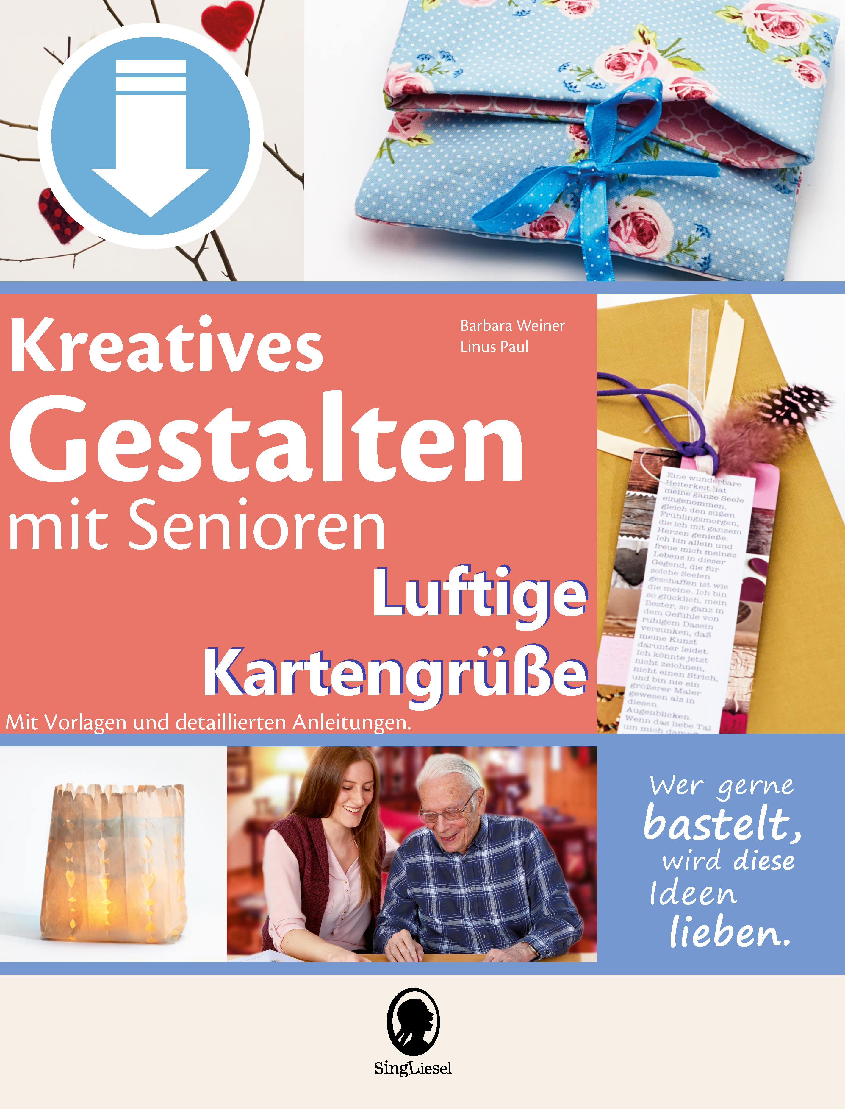 SingLiesel Kreatives Gestalten - Das Bastelbuch, die Bastelanleitung Sammlung