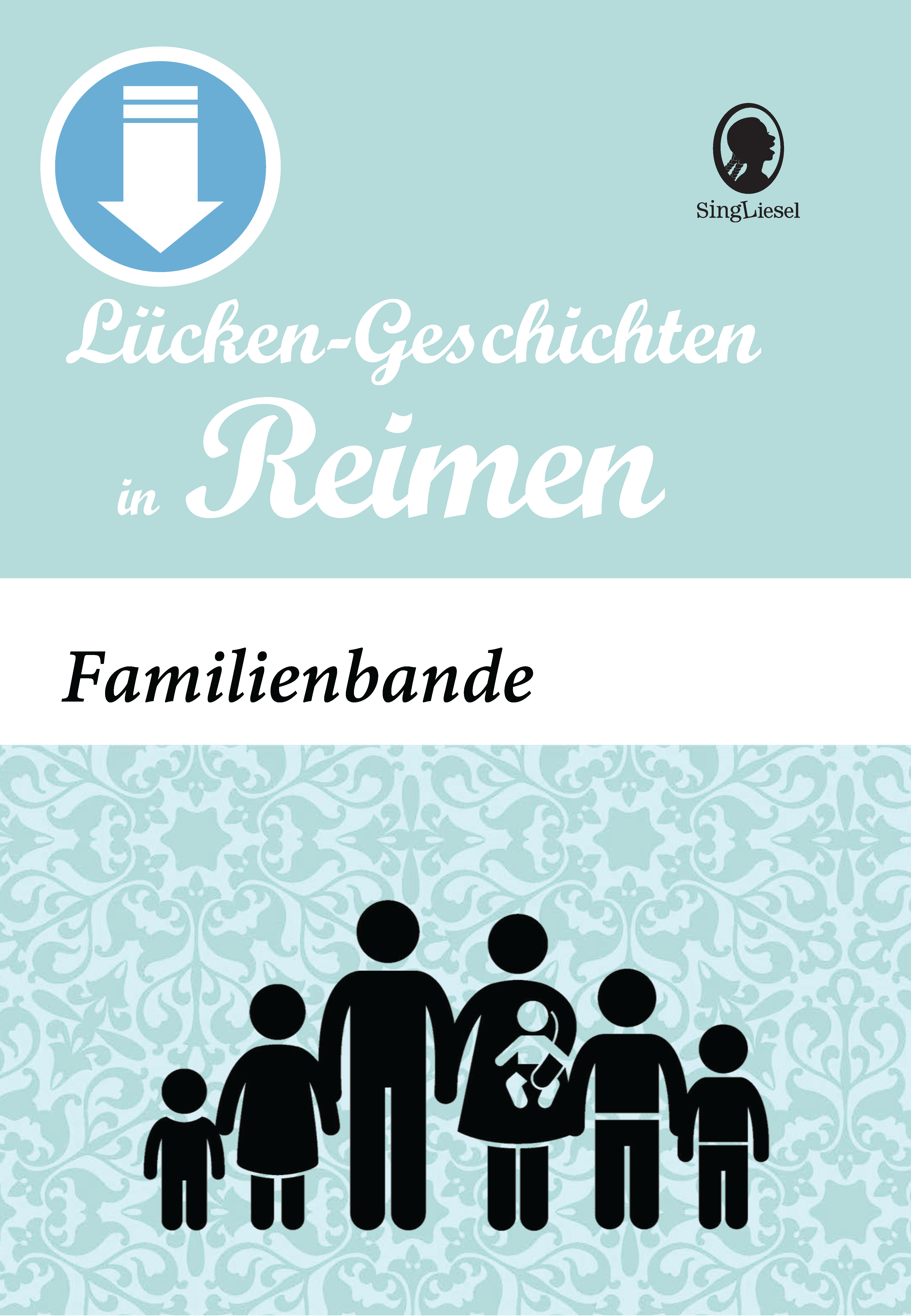 Familienbande - Lückengeschichten in Reimen (Sofort-Download als PDF)